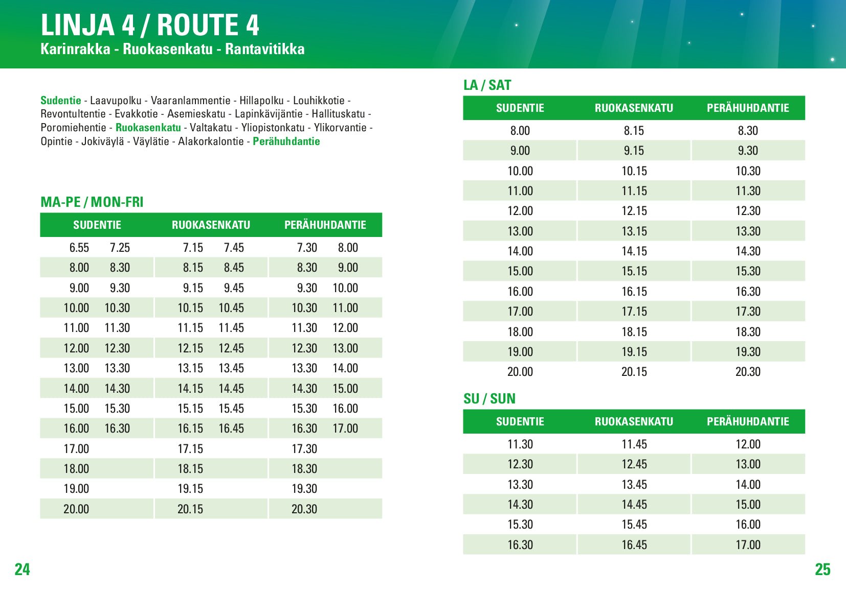 Bus schedule for Public transport Rovaniemi Route 4 by Rovaniemi City.